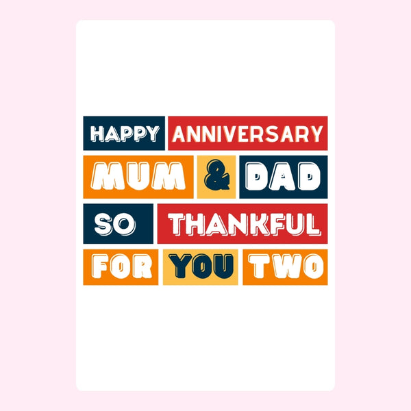 Mum and Dad anniversary message with colourful text design.