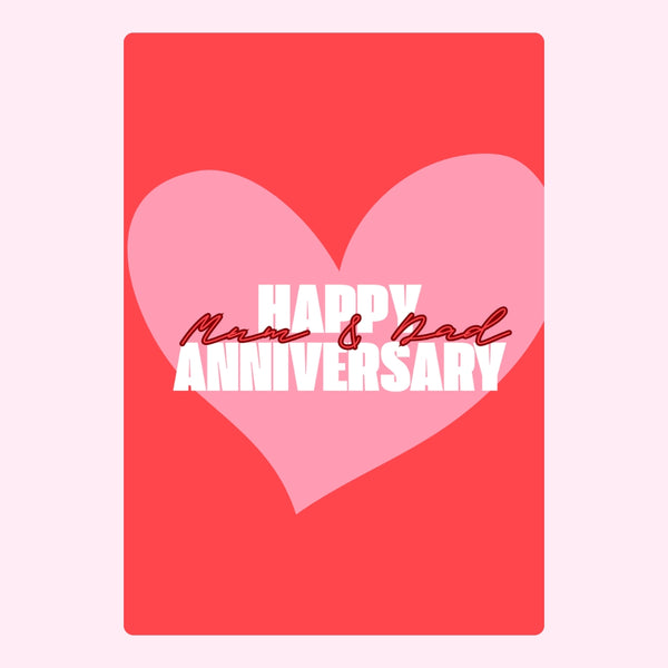 Mum and Dad anniversary message with pink heart.