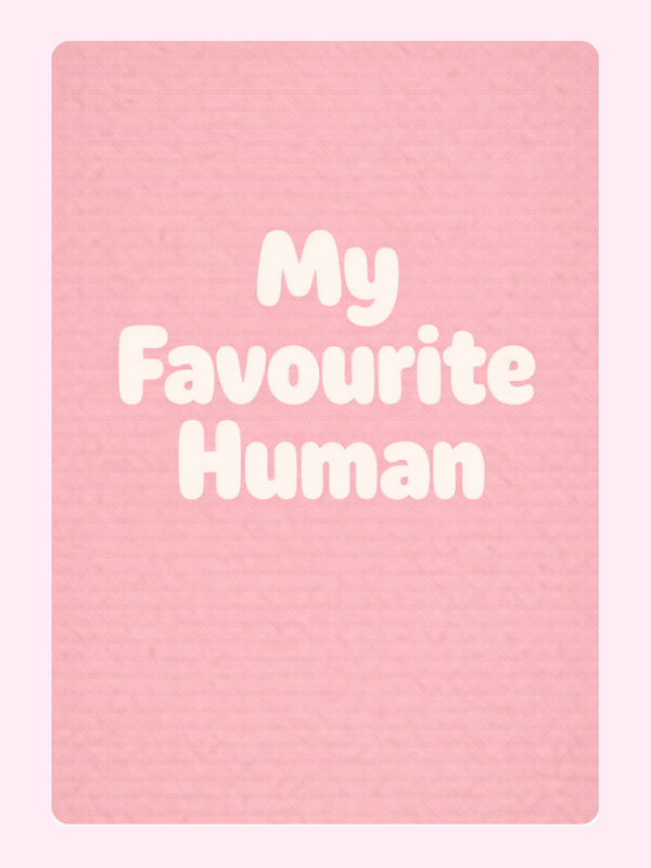 My Favourite Human Cake Card, Valentine's Day