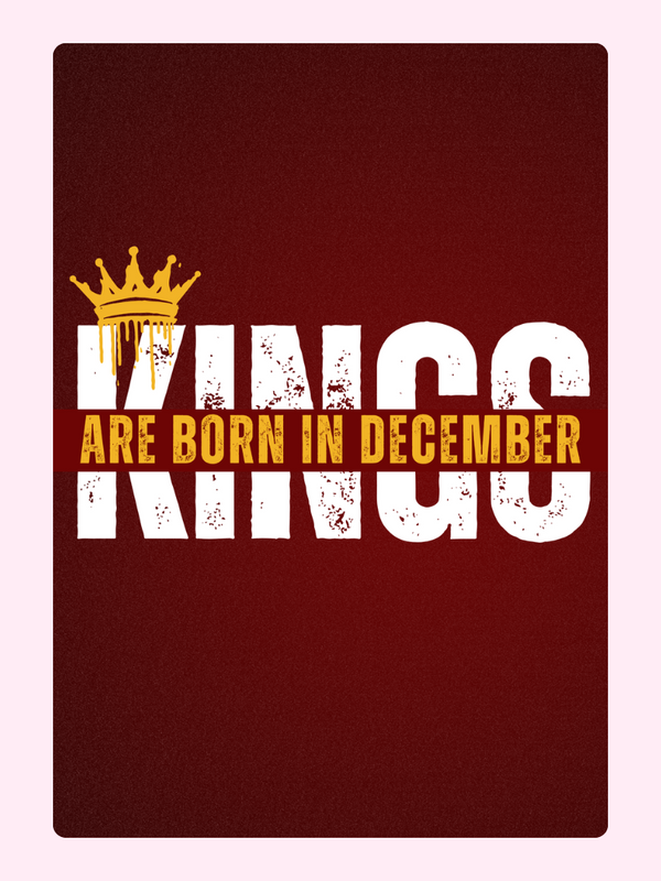 Kings Are Born in December Cake Card, birthday