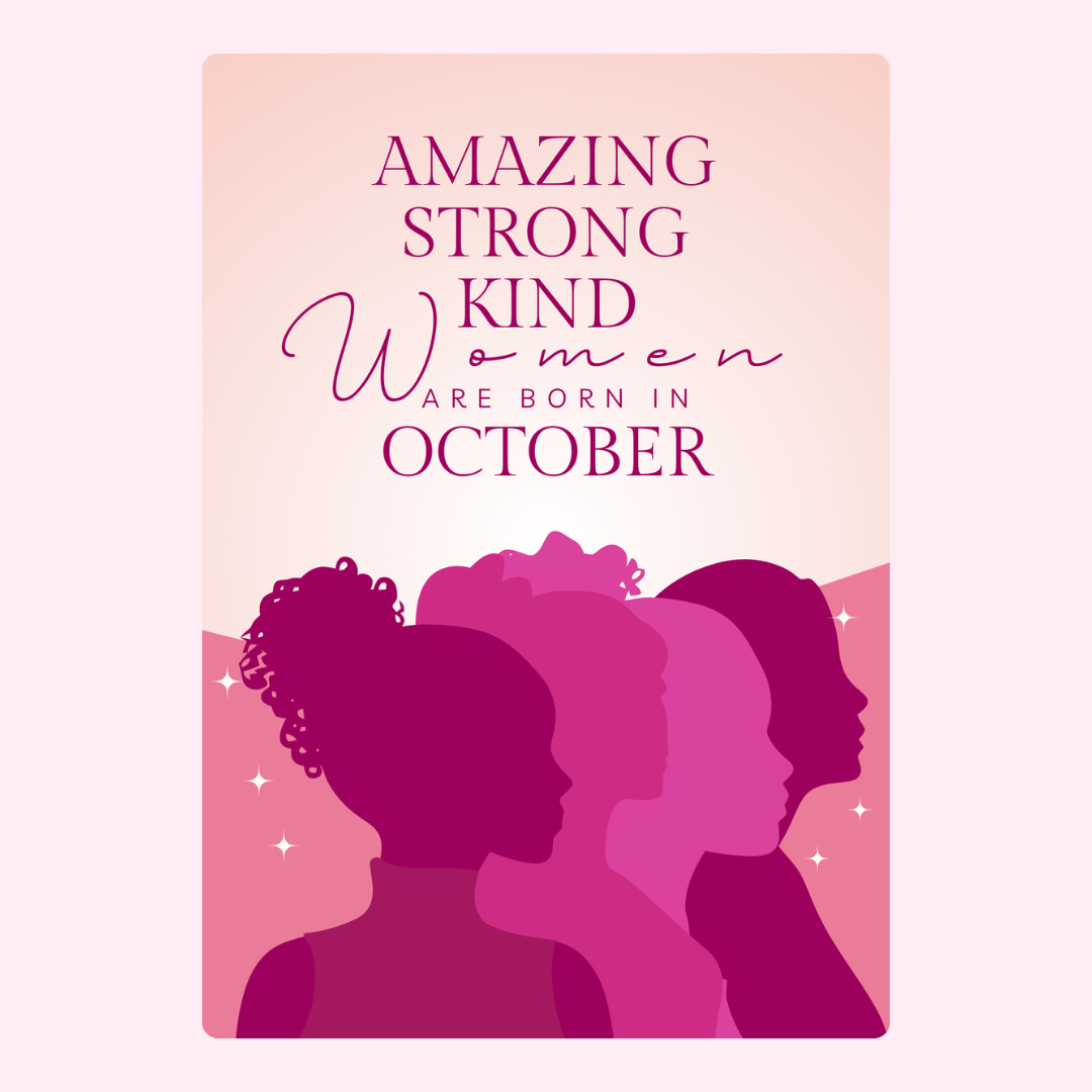 Amazing strong women born in October design