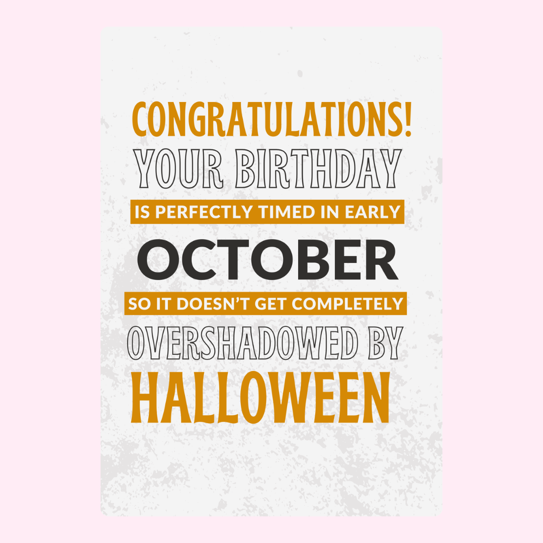 Birthday card congratulations for early October.