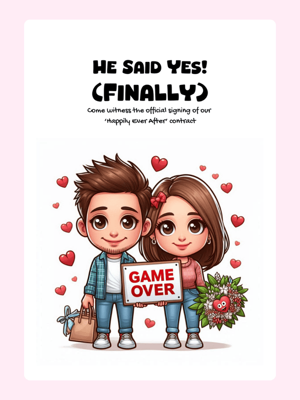 He Said Yes! (Finally) Game Over