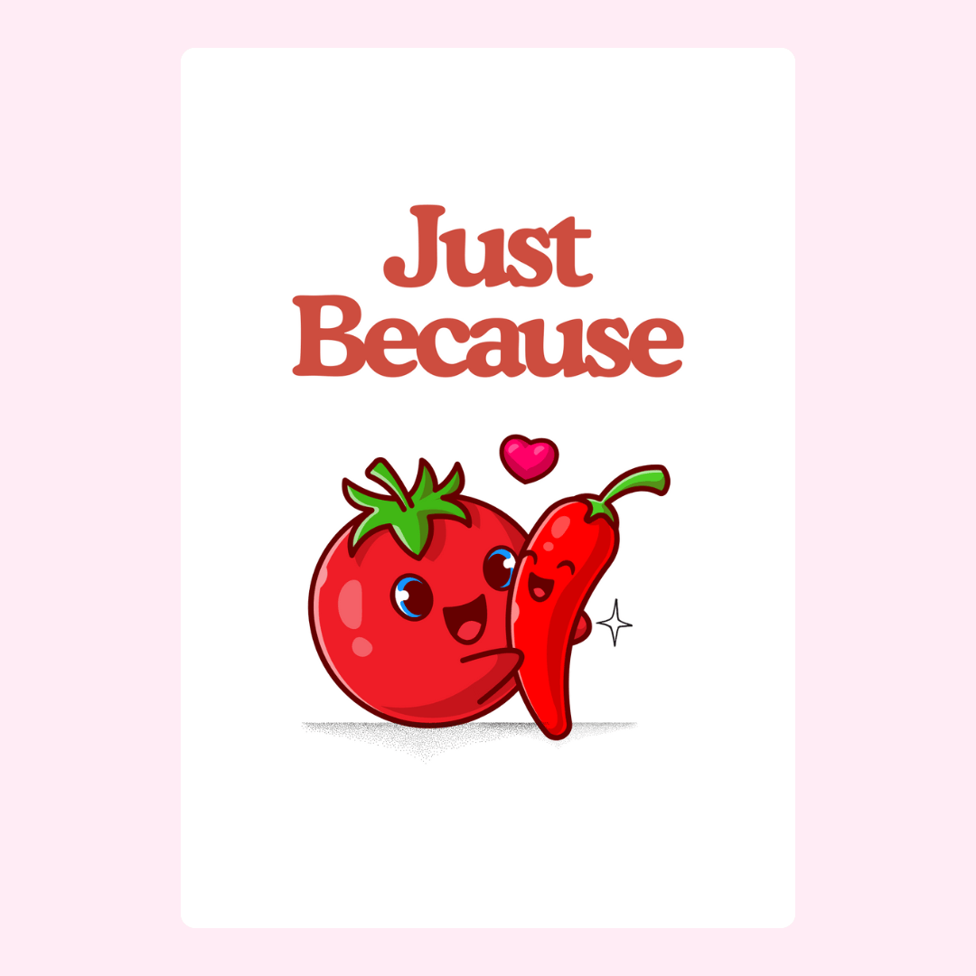 Just Because card with tomato and chili pepper.