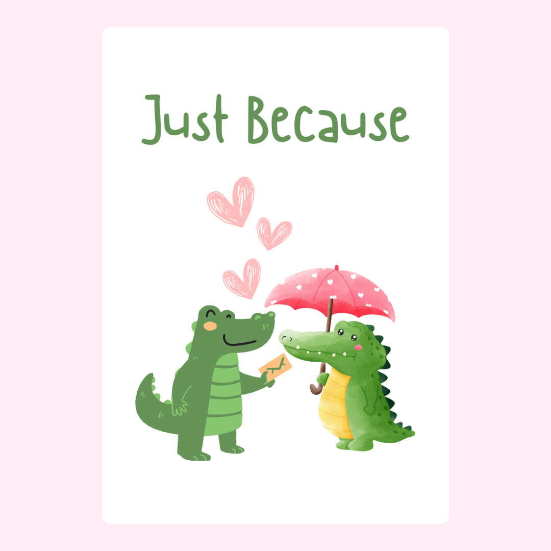 Just Because card with cartoon alligators and hearts