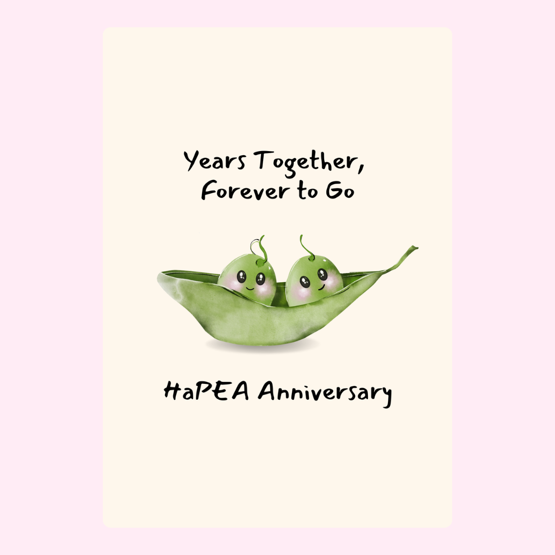 HaPEA anniversary card with two peas in a pod, Years Together, Forever to Go