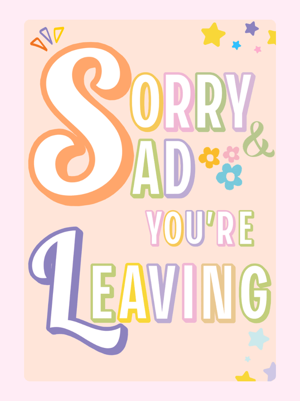 Sorry And Sad You're Leaving Cake Card