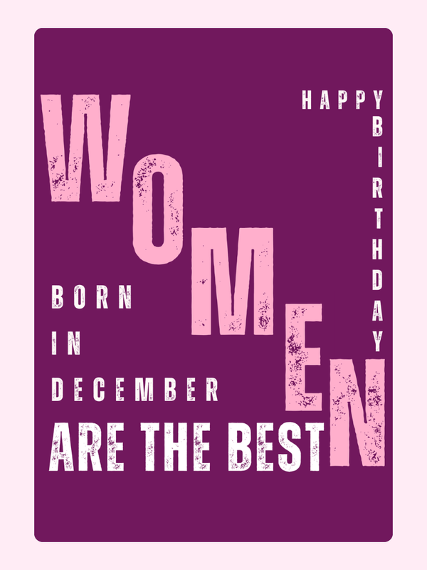 Happy Birthday to Women Born in December - Design