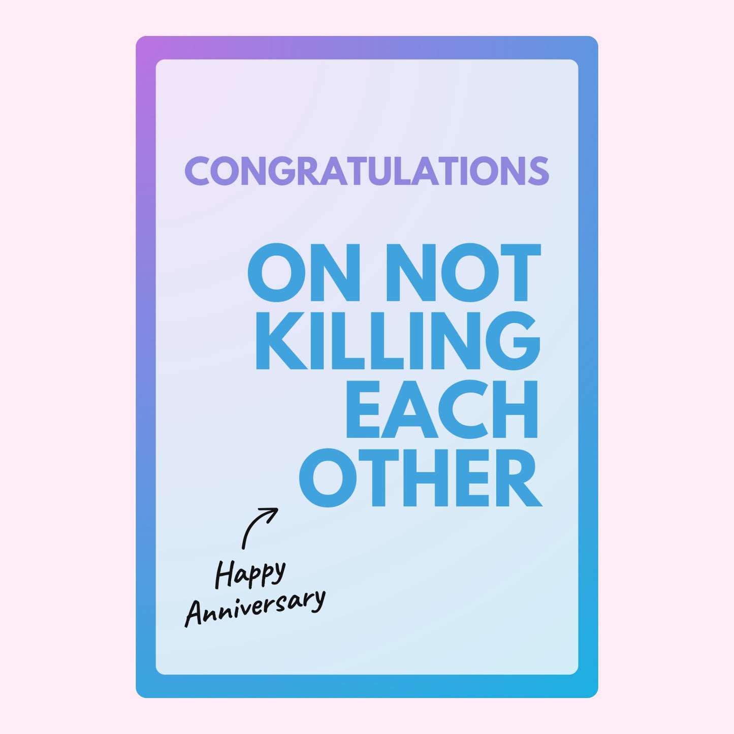 Website Anniversary Card - Congratulations on not killing each other