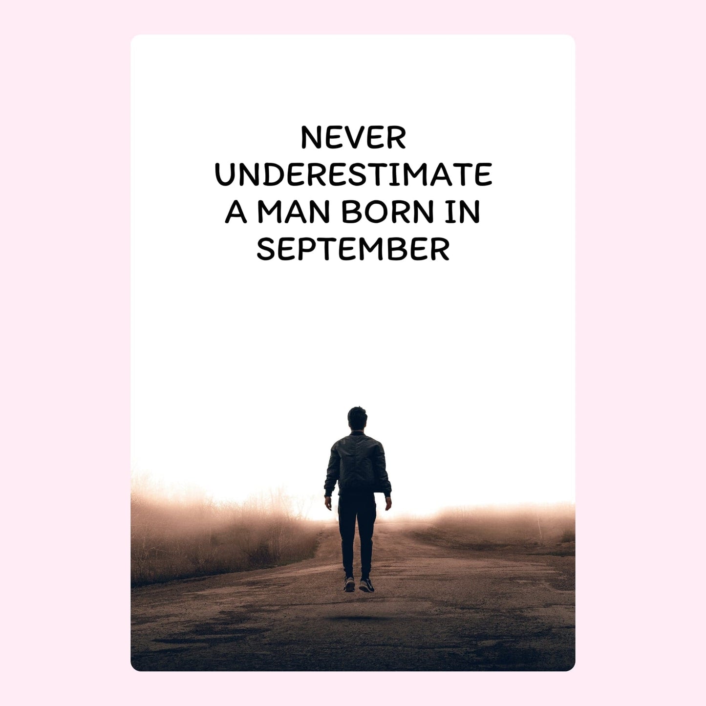 Never underestimate a man born in September