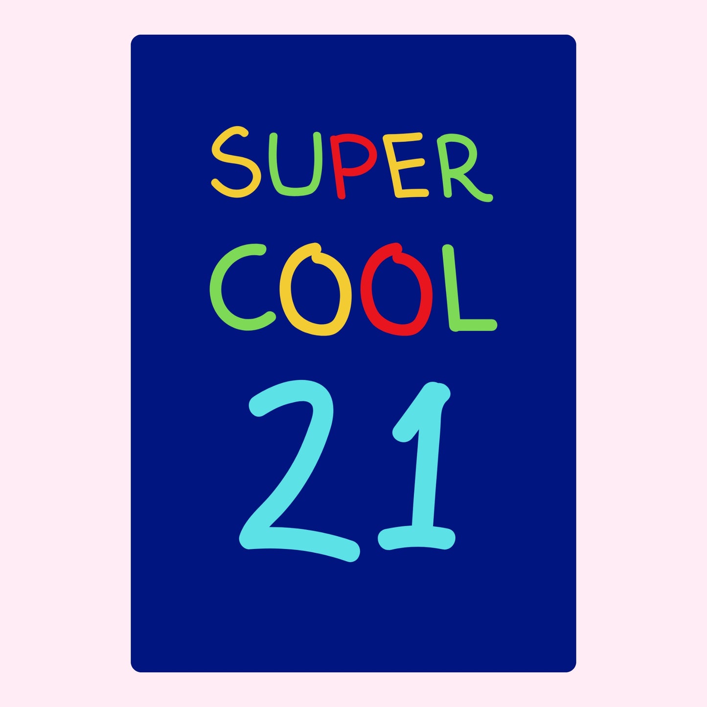 Super Cool 21 Card