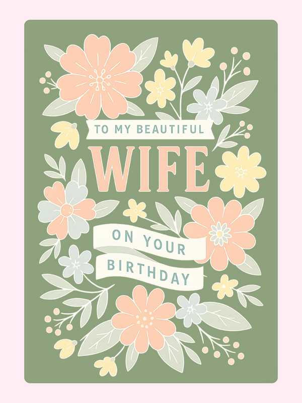 Beautiful Wife Birthday Flower Cake Card