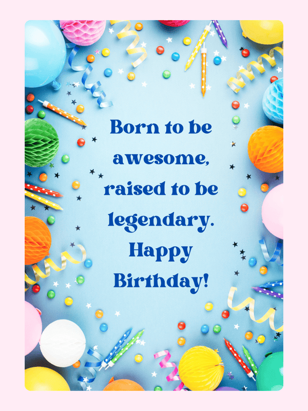 Born to be awesome raised to be legendary happy birthday card design