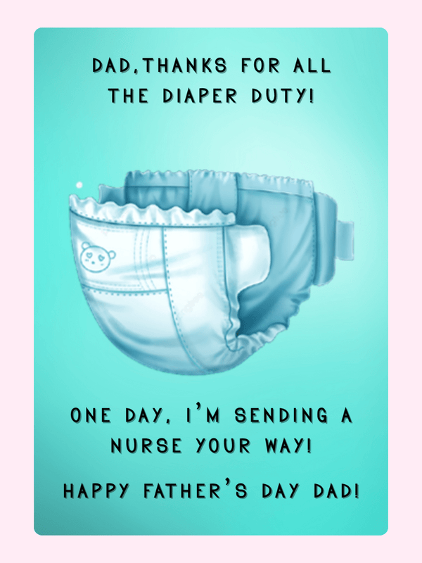 Funny Father's Day card with diaper duty joke