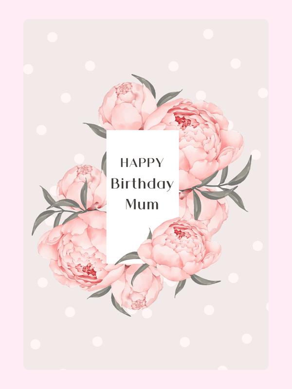 happy birthday mum card with soft pink peony floral design