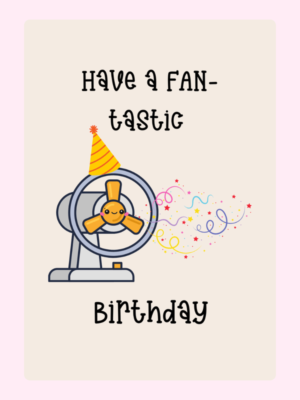 Funny birthday card with party fan saying have a fantastic birthday