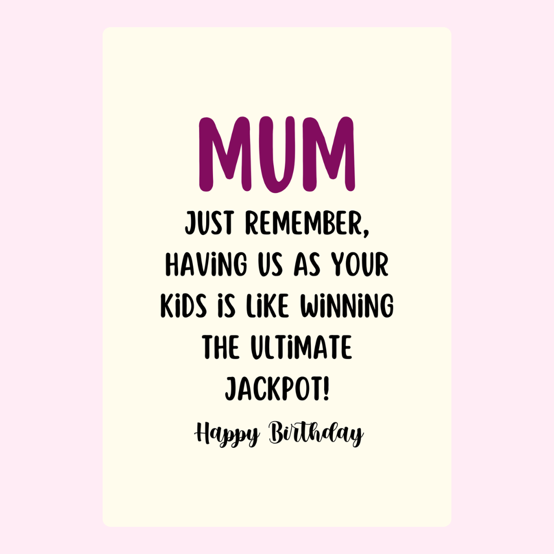 funny birthday card for mum with humorous jackpot message