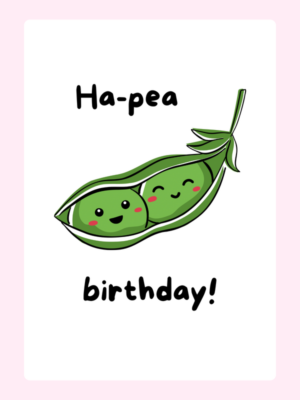 Cute peas in a pod with ha pea birthday text in a playful pun birthday card design