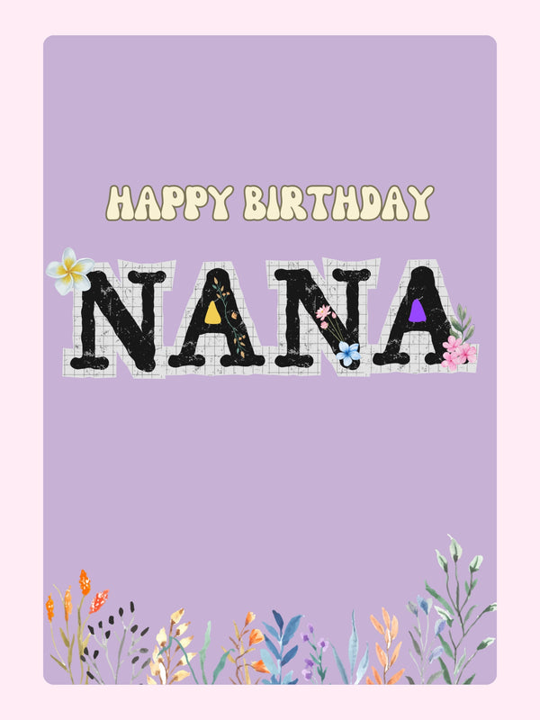 Happy Birthday Nana card design with floral lettering on purple background and decorative flowers