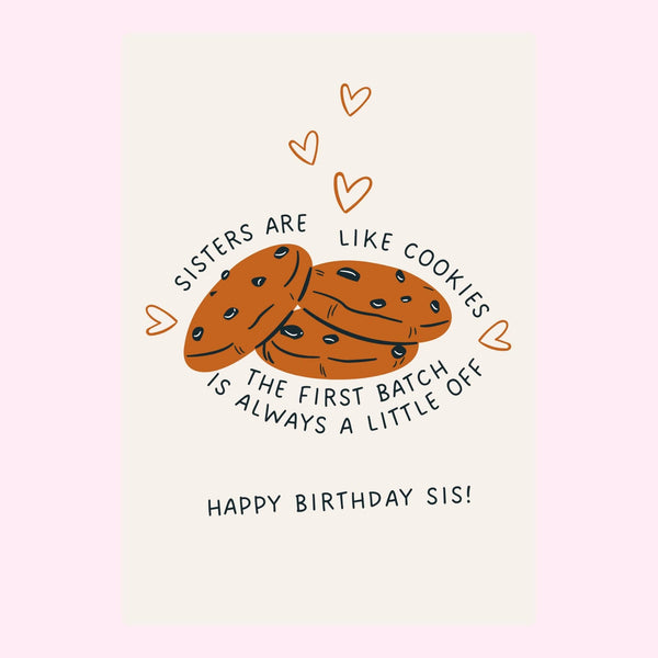 Happy Birthday sis card with funny cookie illustration