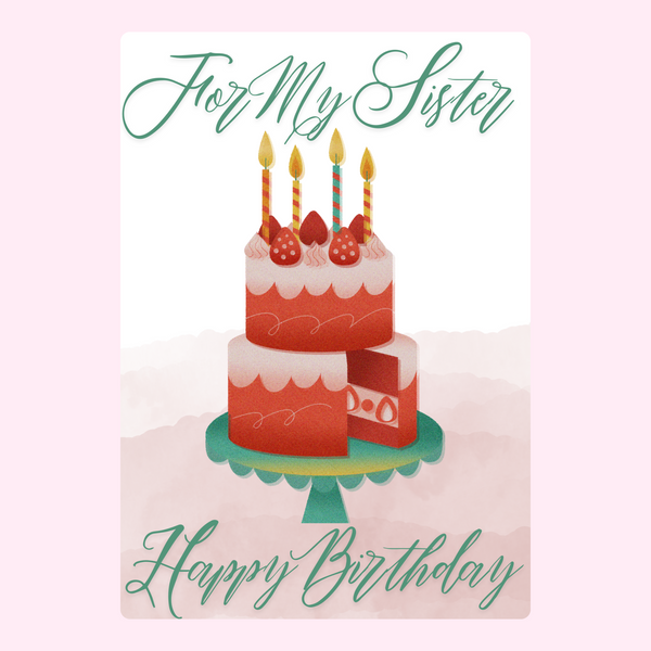 Happy Birthday sister card with birthday cake illustration