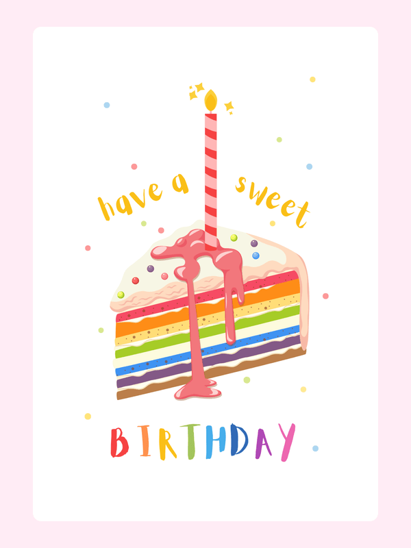 Colorful rainbow birthday cake with a candle and the text "have a sweet birthday"
