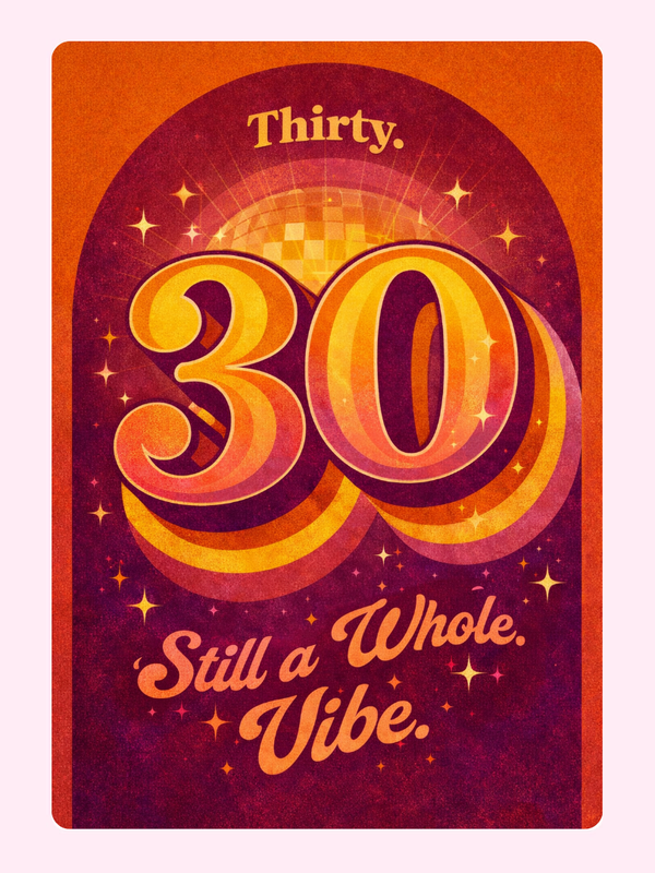 retro 30th birthday card still a whole vibe