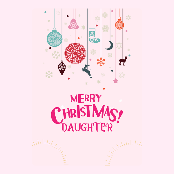 Merry Christmas Daughter