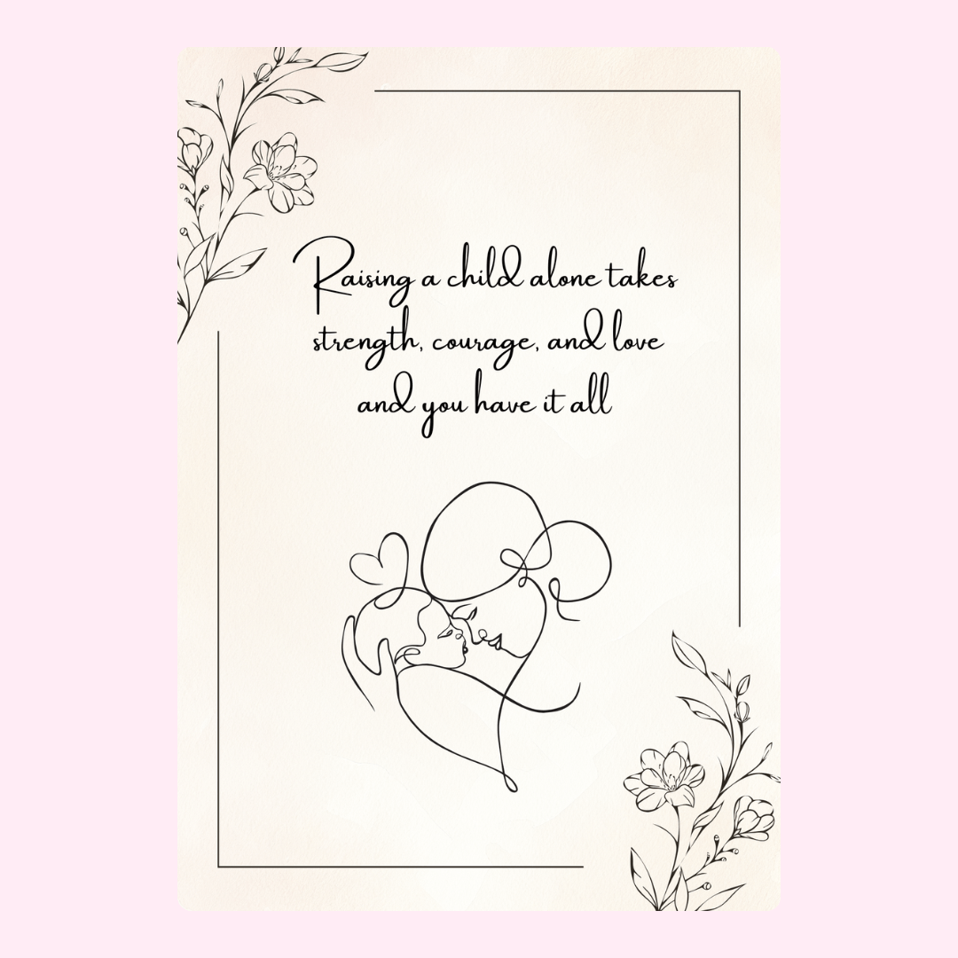 Inspirational quote about single motherhood