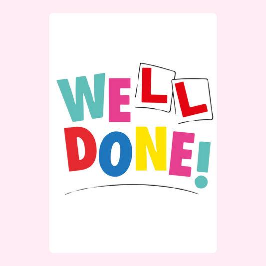 Well Done! card with L plates