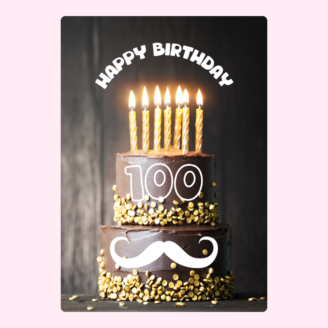 100th birthday cake with mustache