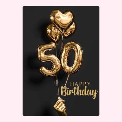 50th birthday card with gold balloons and Happy Birthday