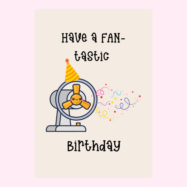 Have A Fan-Tastic Birthday