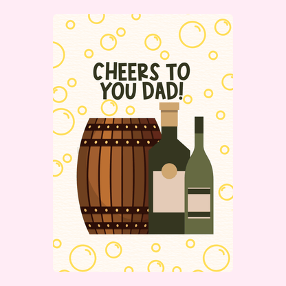 Cheers to You Dad! card with barrel and bottles.