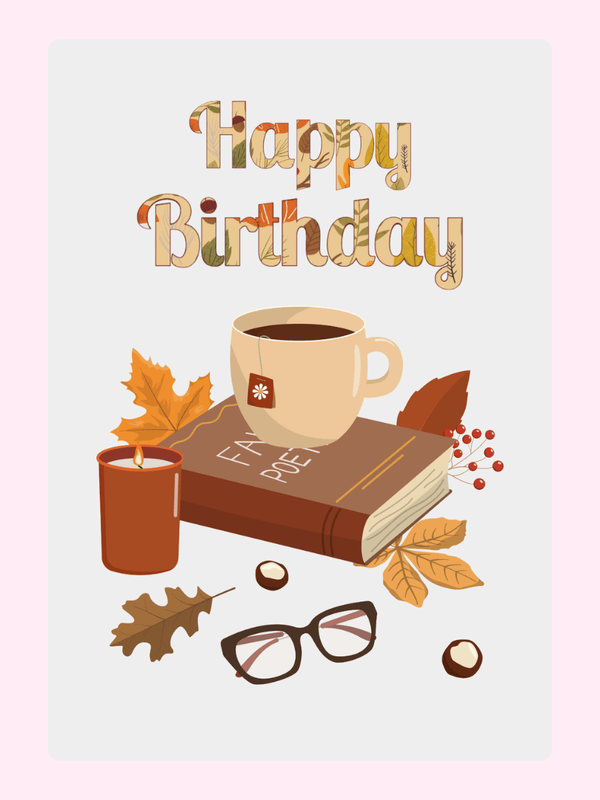 Happy Birthday card with tea, book, candle, and glasses.