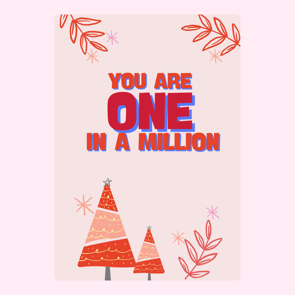 You Are One In A Million