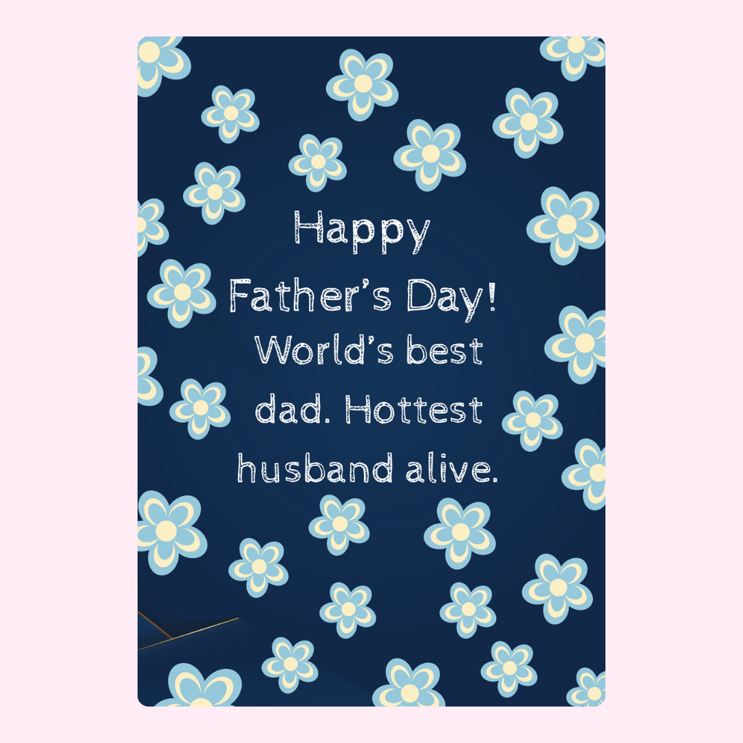 Father's Day card with blue flowers, best dad & husband.