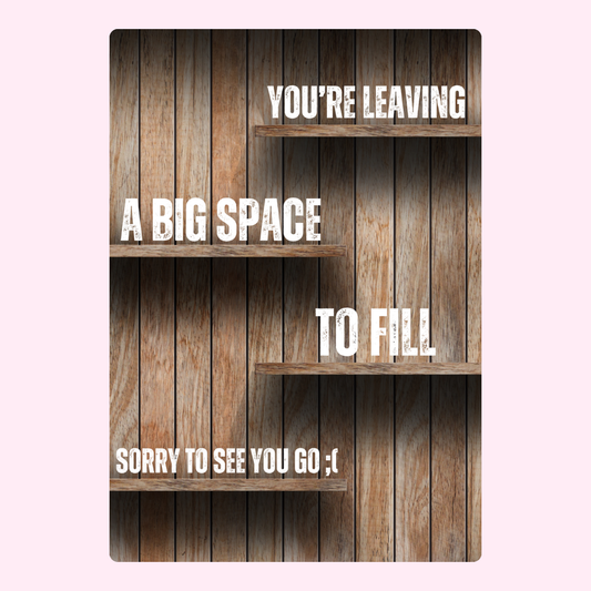 Farewell message on wooden shelves