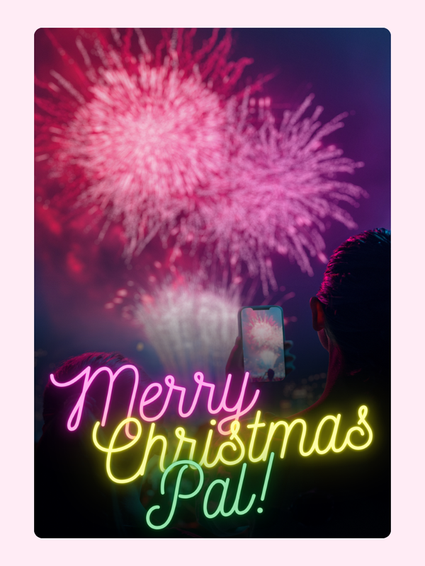 Christmas fireworks display, Merry Christmas Pal!