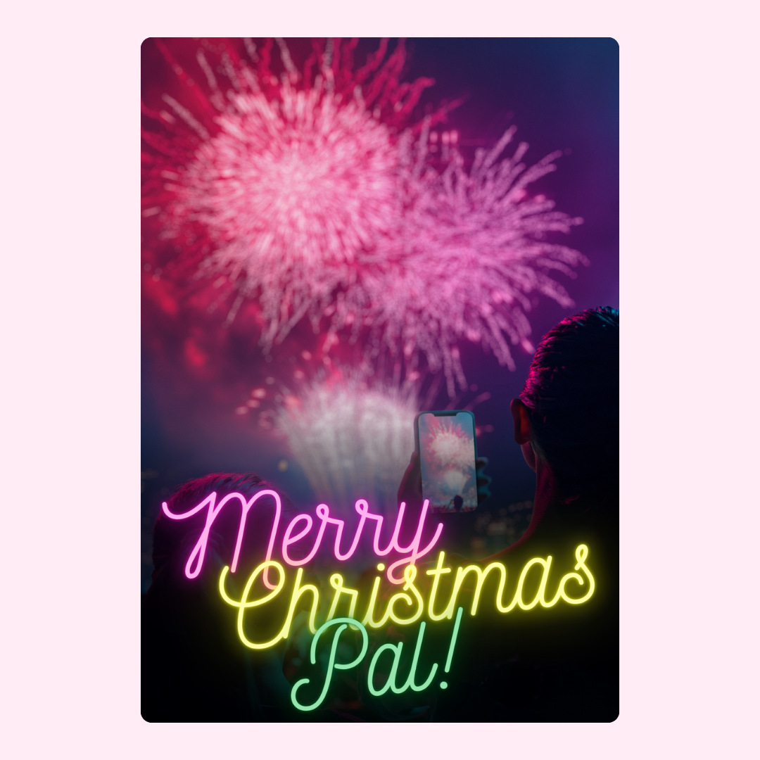 Christmas fireworks display, Merry Christmas Pal!