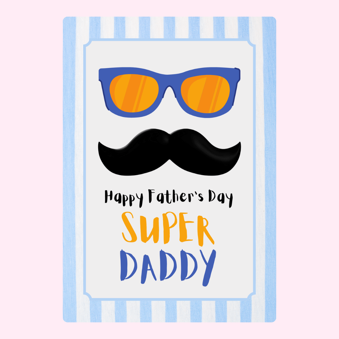 Super Daddy with sunglasses and mustache