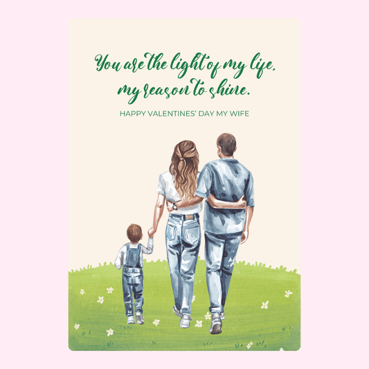 You are the light of my life.