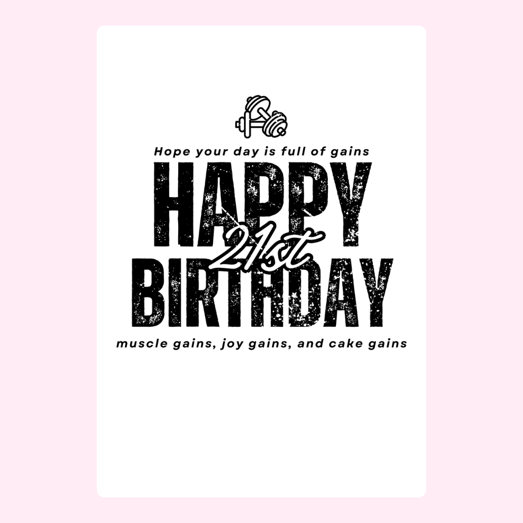 Happy 21st Birthday card with gains, 11_64beee48
