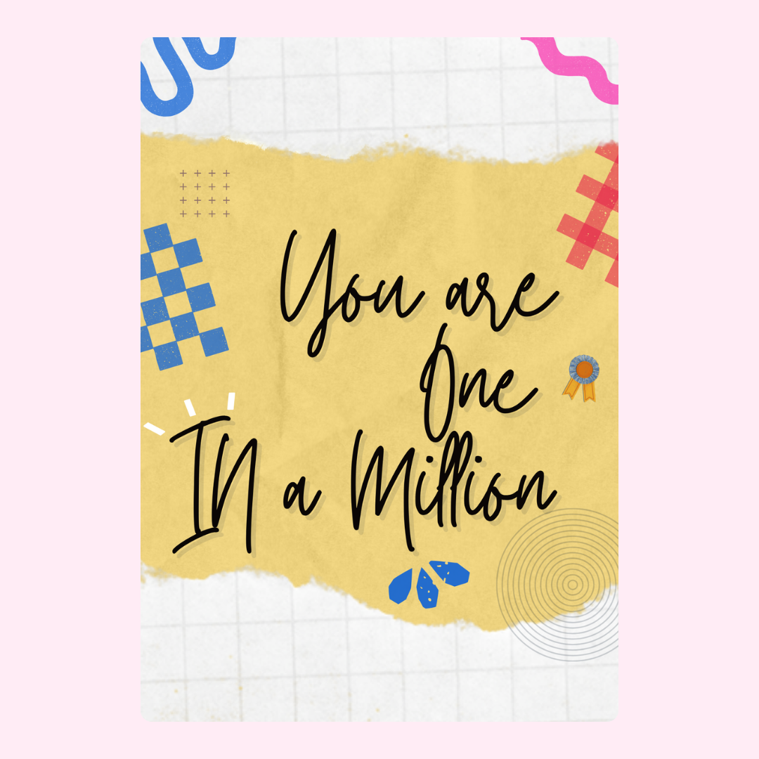 You are one in a million card