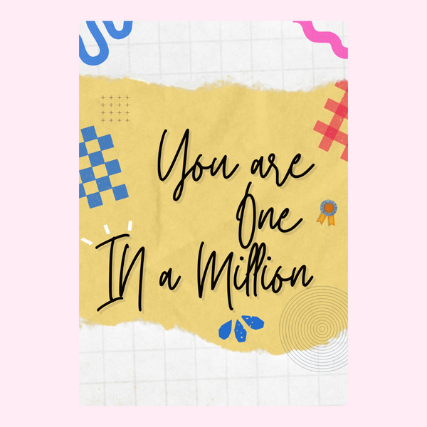 You Are One In A Million