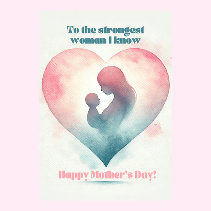 Mom & child in heart, Strongest Woman