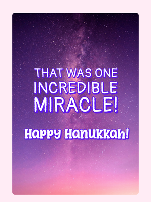 Happy Hanukkah - Incredible Miracle