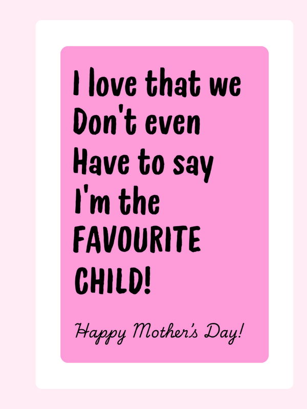 I'm the FAVOURITE CHILD!