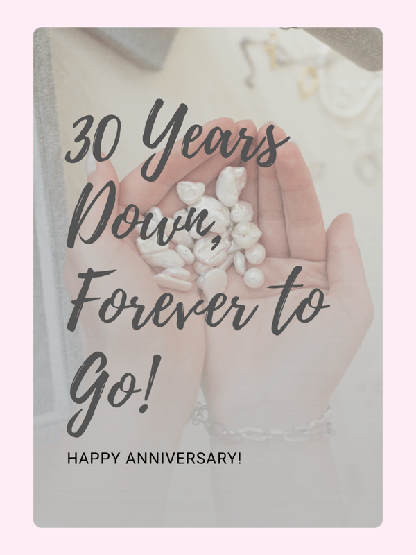30th Anniversary Card with Pearls - Forever to Go!