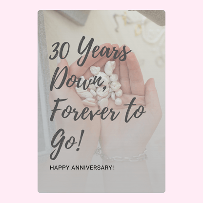 30th Anniversary Card with Pearls - Forever to Go!